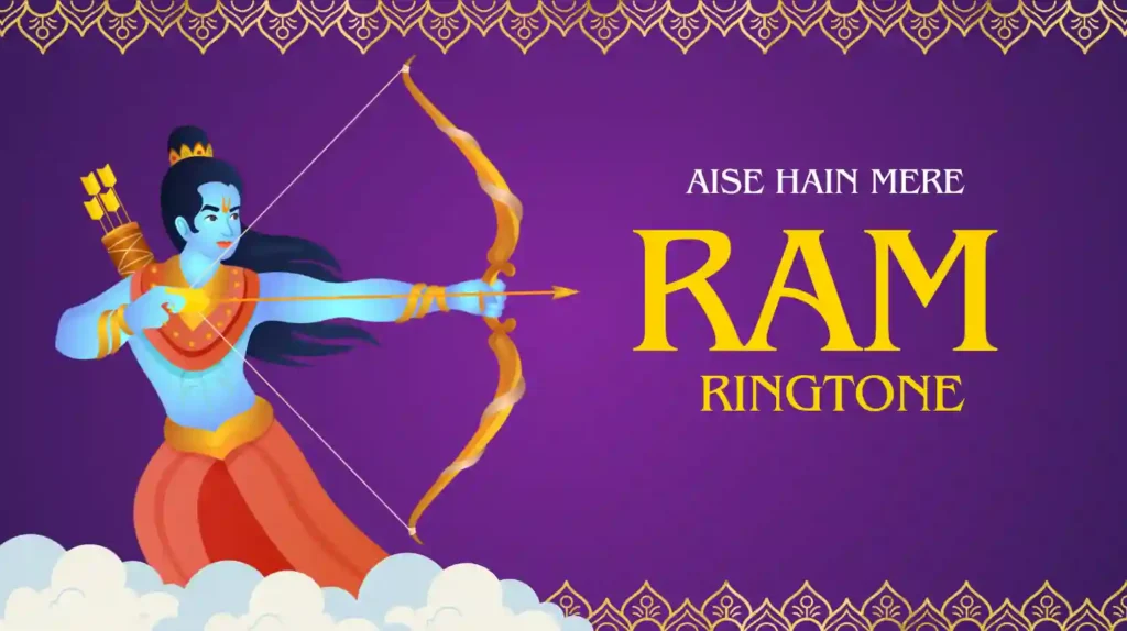Aise Hain Mere Ram Ringtone Download Mp3