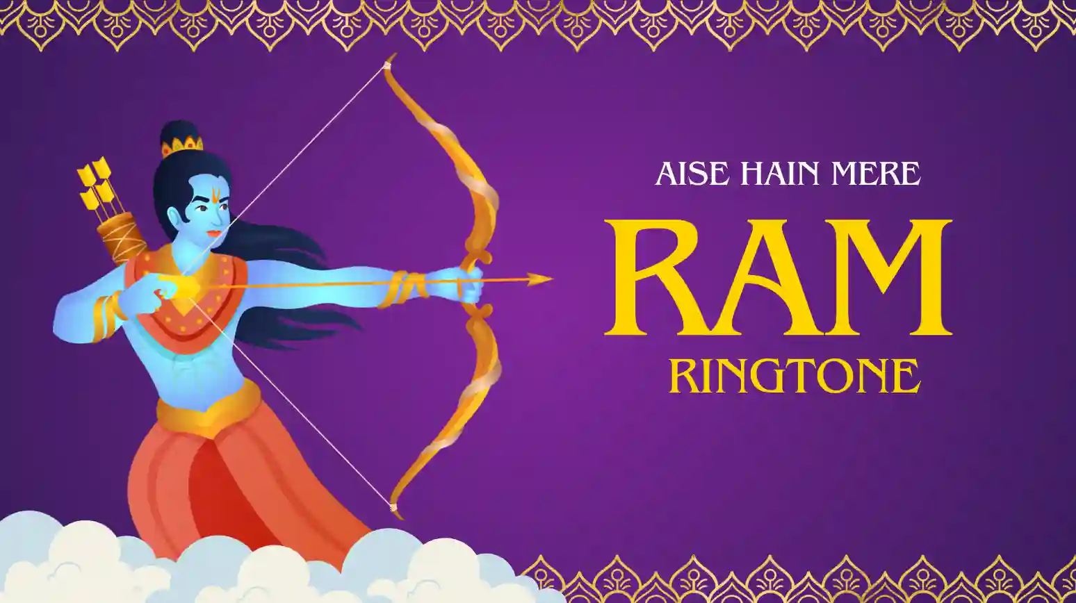 Aise Hain Mere Ram Ringtone Download Mp3