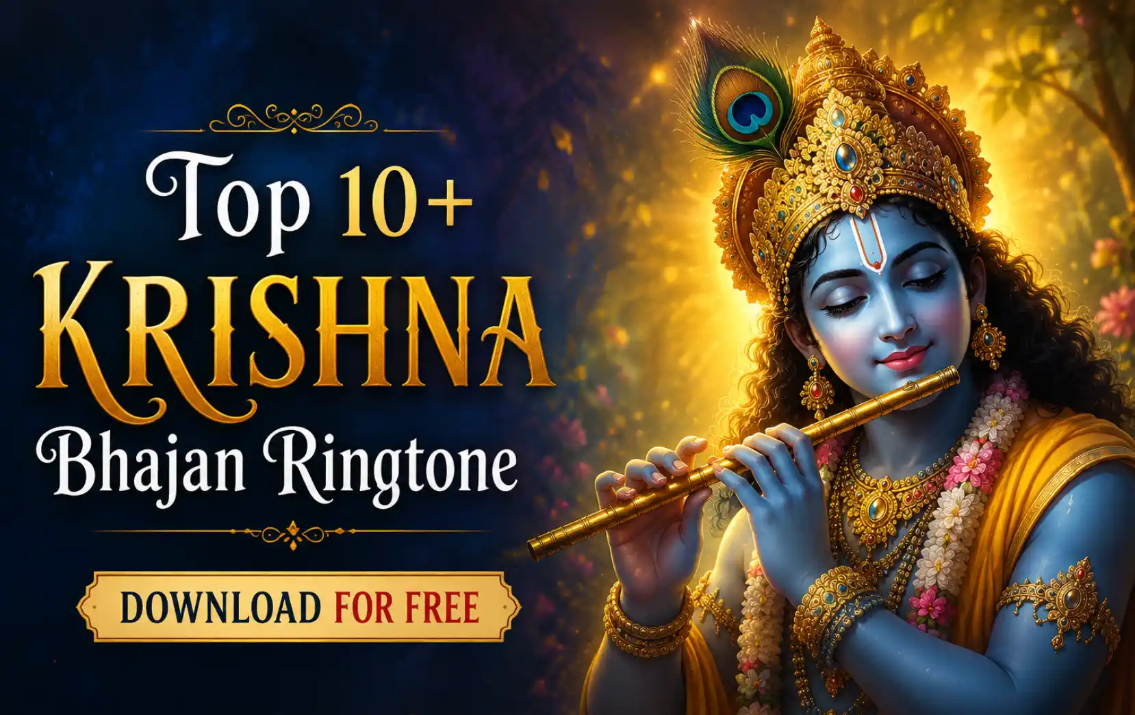 Top 10 + Krishna Bhajan Ringtone Download : [320Kbps] Free