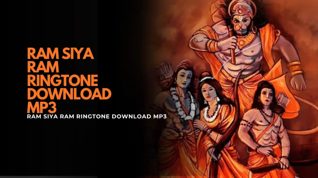 Ram Siya Ram Ringtone Download Mp3 (High Quality)